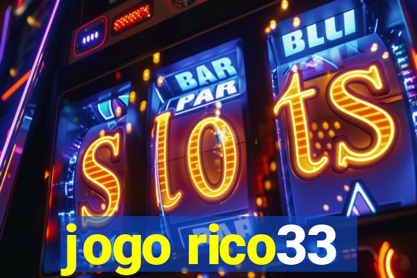 jogo rico33